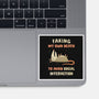 Avoiding Social Interaction-None-Glossy-Sticker-kg07