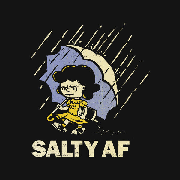 Salty AF