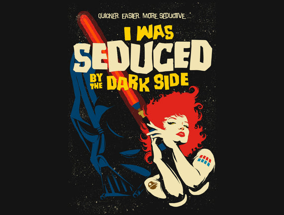 Seduced By The Dark Side