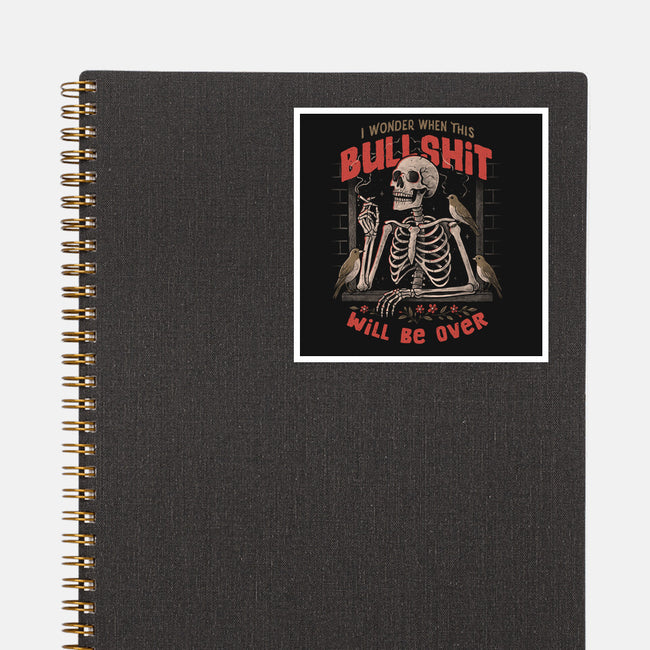 I Wonder When This Will Be Over-None-Glossy-Sticker-eduely