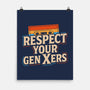Respect Your Gen Xers-None-Matte-Poster-Boggs Nicolas