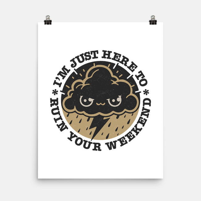 Weekend Ruiner-None-Matte-Poster-Popnotic