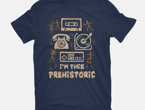 I Am This Prehistoric