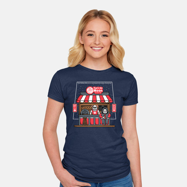 That's No Moon Cafe-Womens-Fitted-Tee-krisren28