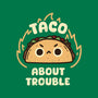 Taco About Trouble-Mens-Heavyweight-Tee-rarpoint