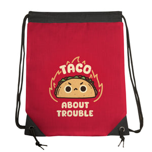 Taco About Trouble