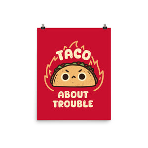 Taco About Trouble