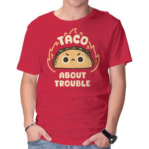 Taco About Trouble