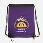 Taco About Trouble-None-Drawstring-Bag-rarpoint