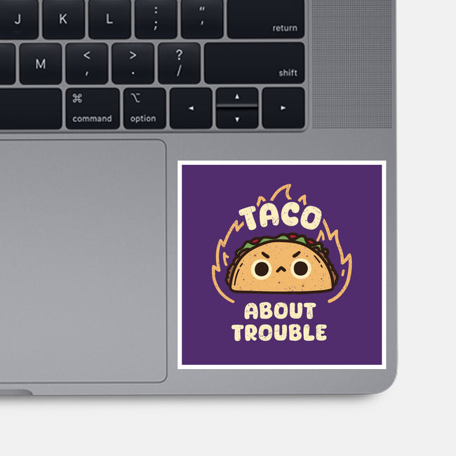Taco About Trouble-None-Glossy-Sticker-rarpoint