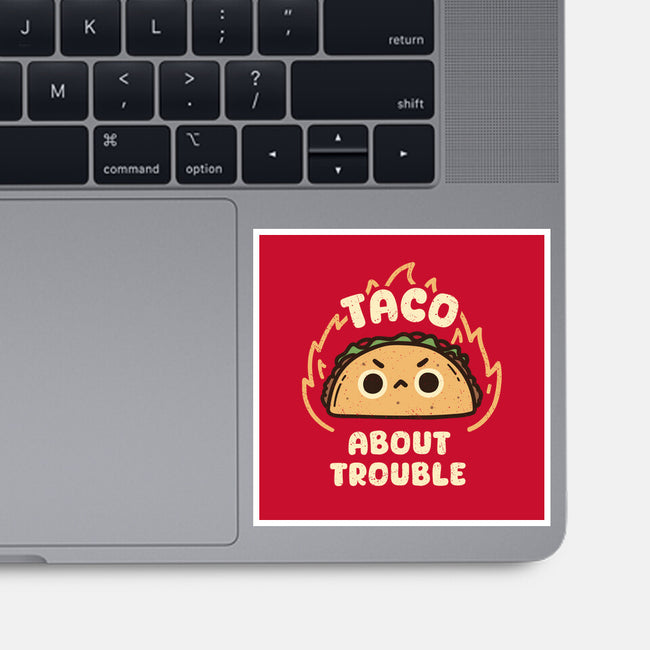 Taco About Trouble-None-Glossy-Sticker-rarpoint