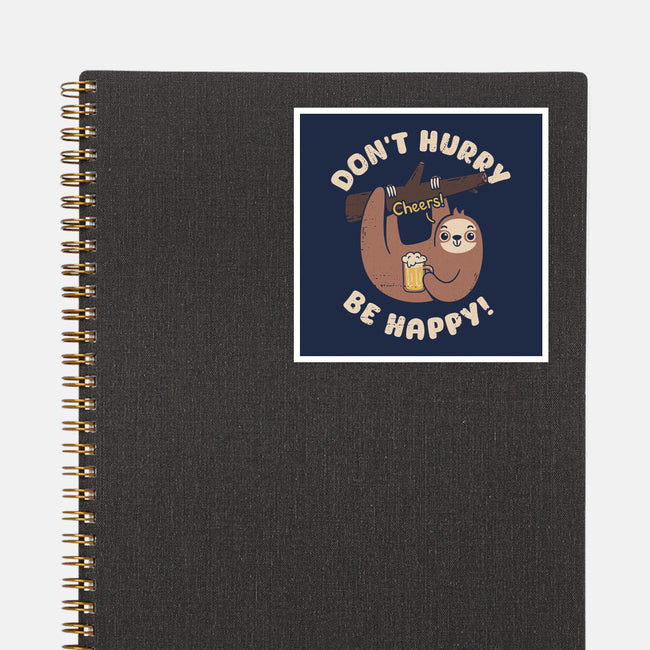 Don't Hurry Just Be Happy-None-Glossy-Sticker-rarpoint