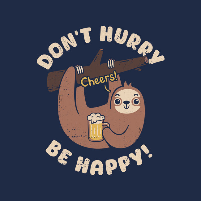 Don't Hurry Just Be Happy-Unisex-Crew Neck-Sweatshirt-rarpoint