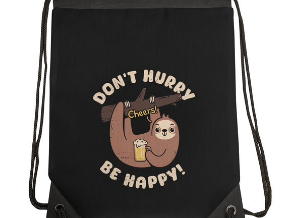 Don't Hurry Just Be Happy