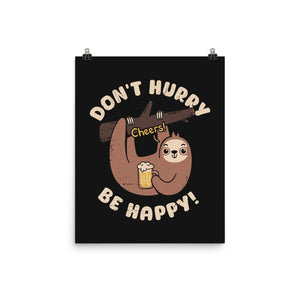 Don't Hurry Just Be Happy