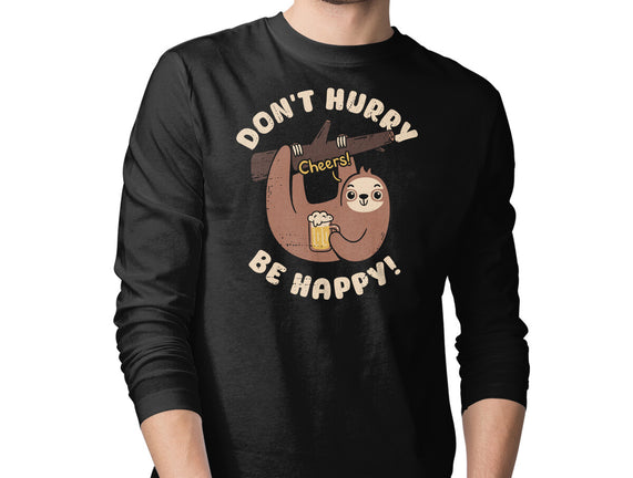 Don't Hurry Just Be Happy