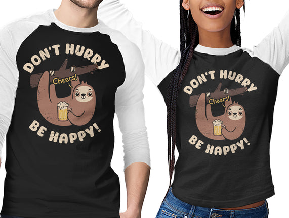 Don't Hurry Just Be Happy