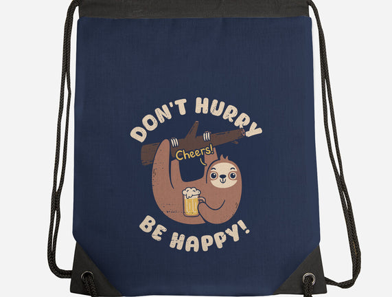 Don't Hurry Just Be Happy