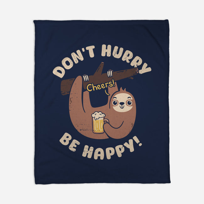 Don't Hurry Just Be Happy-None-Fleece-Blanket-rarpoint
