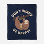 Don't Hurry Just Be Happy-None-Fleece-Blanket-rarpoint