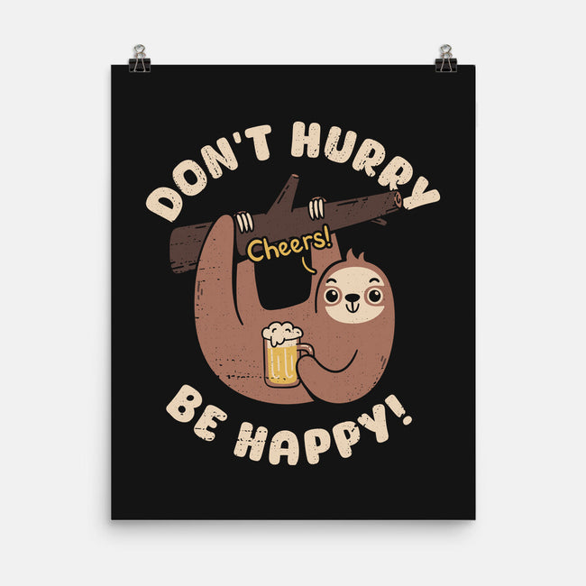 Don't Hurry Just Be Happy-None-Matte-Poster-rarpoint