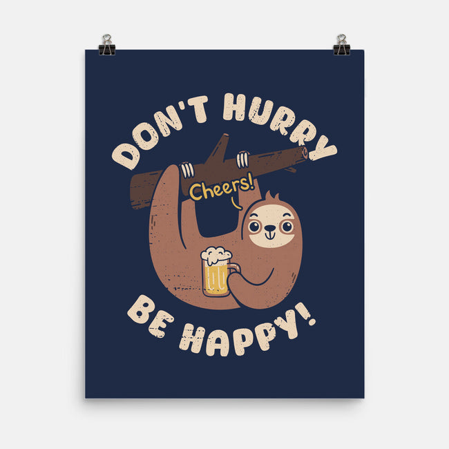 Don't Hurry Just Be Happy-None-Matte-Poster-rarpoint
