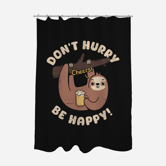 Don't Hurry Just Be Happy-None-Polyester-Shower Curtain-rarpoint