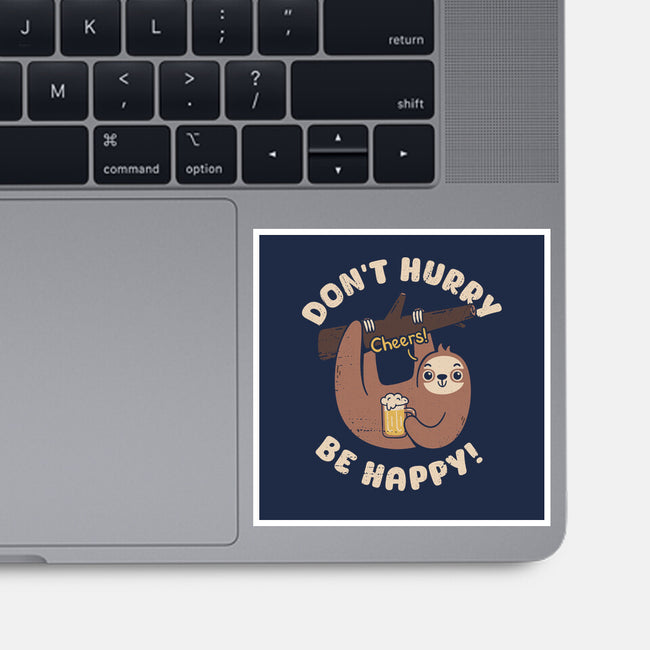 Don't Hurry Just Be Happy-None-Glossy-Sticker-rarpoint