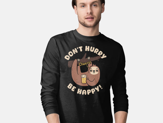 Don't Hurry Just Be Happy