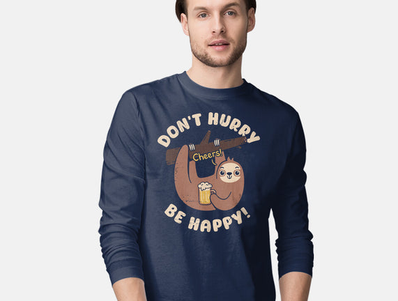 Don't Hurry Just Be Happy