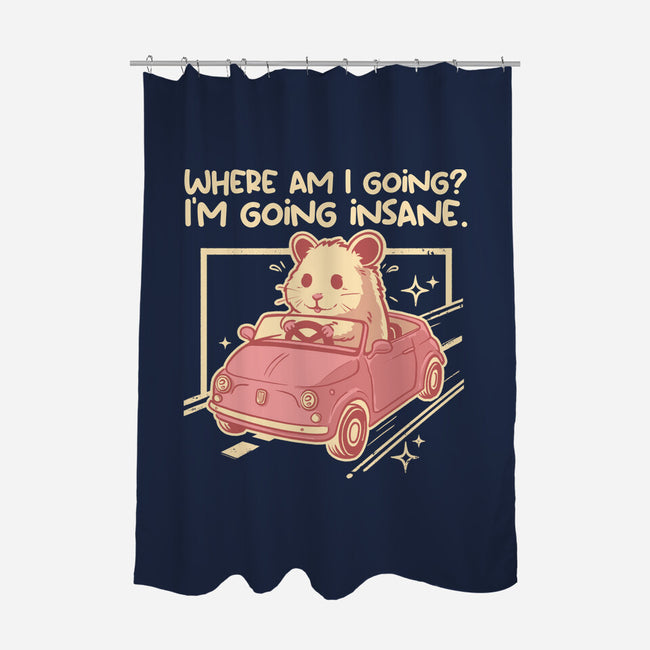 I Am Going Insane-None-Polyester-Shower Curtain-NemiMakeit