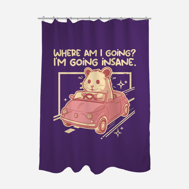I Am Going Insane-None-Polyester-Shower Curtain-NemiMakeit