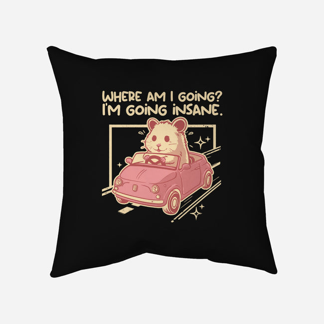 I Am Going Insane-None-Removable Cover w Insert-Throw Pillow-NemiMakeit