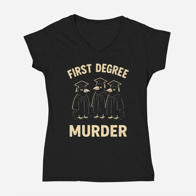 First Degree Murder-Womens-V-Neck-Tee-BridgeWalker