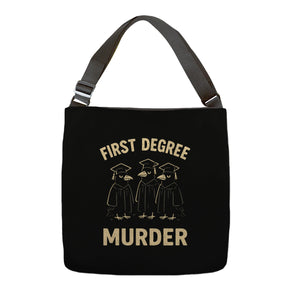 First Degree Murder