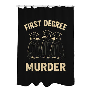 First Degree Murder