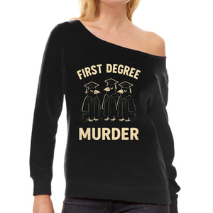 First Degree Murder