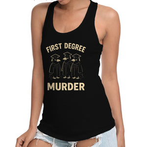 First Degree Murder
