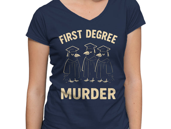 First Degree Murder