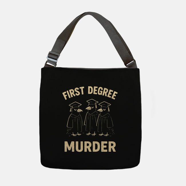 First Degree Murder-None-Adjustable Tote-Bag-BridgeWalker