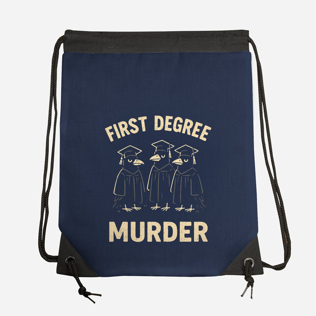 First Degree Murder-None-Drawstring-Bag-BridgeWalker