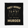 First Degree Murder-None-Fleece-Blanket-BridgeWalker