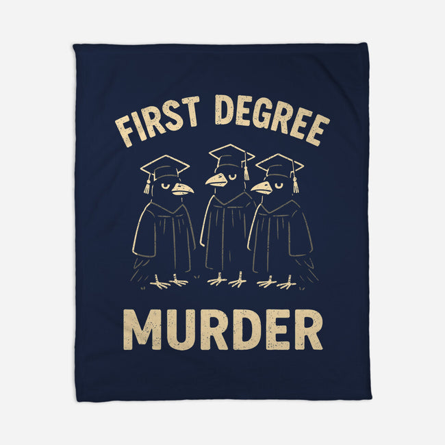 First Degree Murder-None-Fleece-Blanket-BridgeWalker