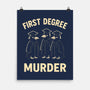 First Degree Murder-None-Matte-Poster-BridgeWalker