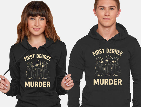 First Degree Murder