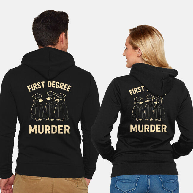 First Degree Murder-Unisex-Zip-Up-Sweatshirt-BridgeWalker
