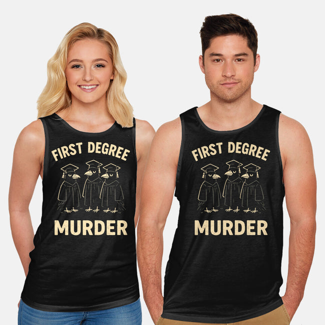 First Degree Murder-Unisex-Basic-Tank-BridgeWalker