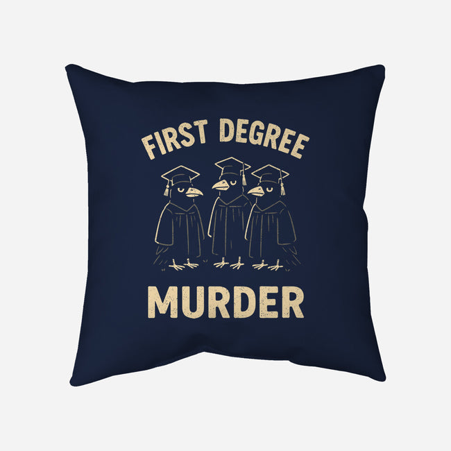 First Degree Murder-None-Removable Cover w Insert-Throw Pillow-BridgeWalker
