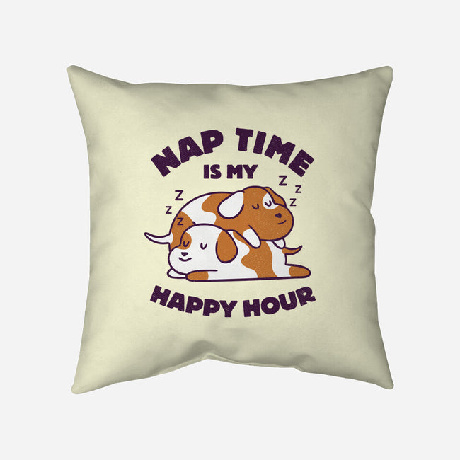 Nap Time Is My Happy Hour-None-Removable Cover w Insert-Throw Pillow-brunopires