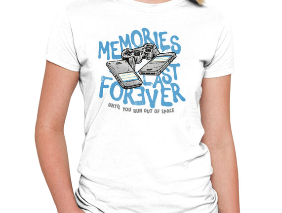 Memories Last Forever